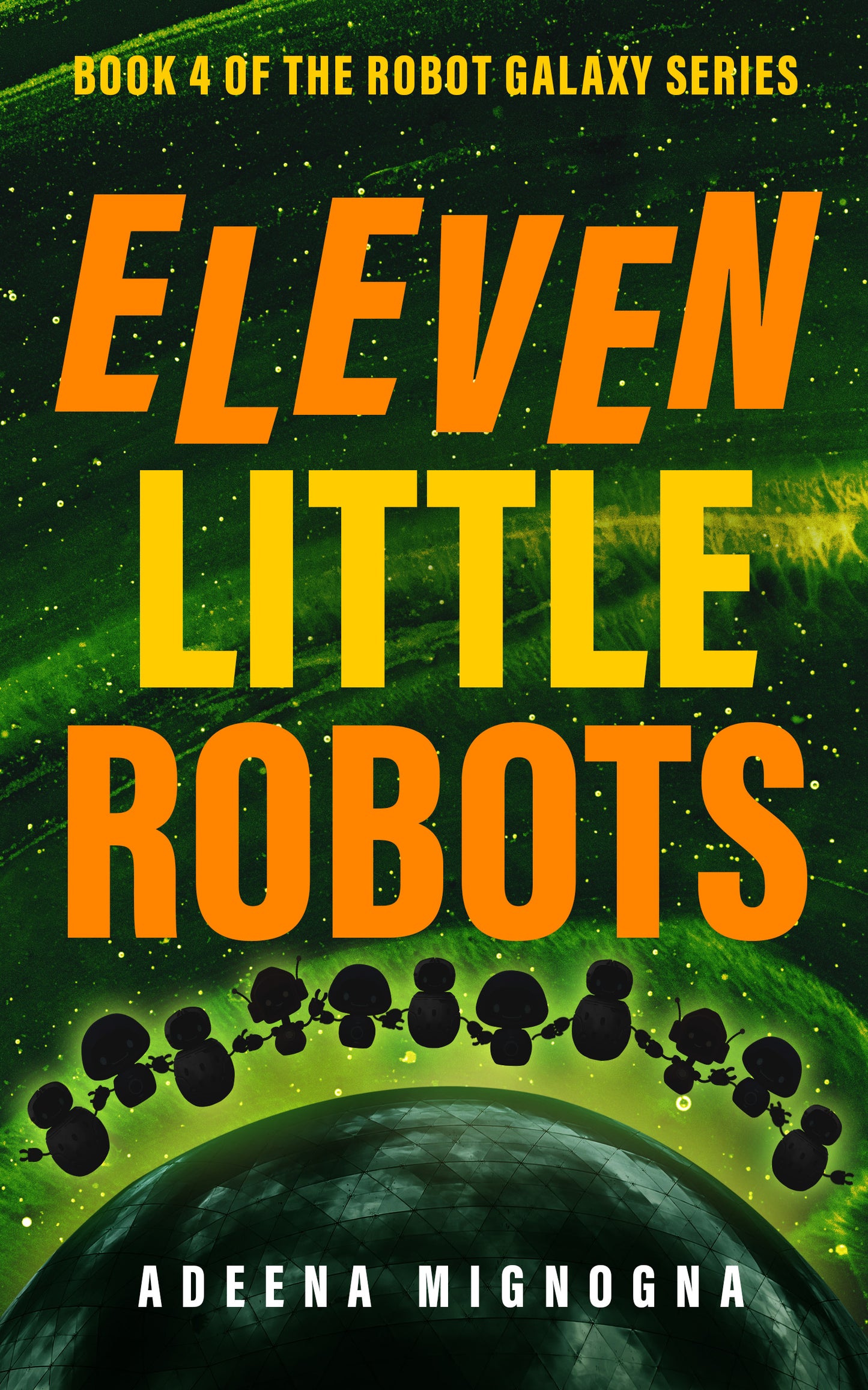 Eleven Little Robots - Autographed - Paperback